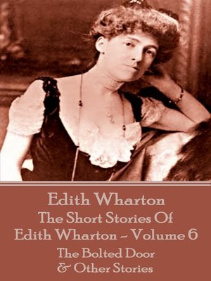 cover image of The Short Stories Of Edith Wharton, Volume VI